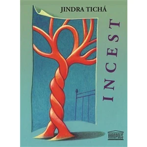 Incest - Jindra Tichá