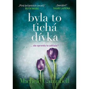 Byla to tichá dívka - Michele Campbell