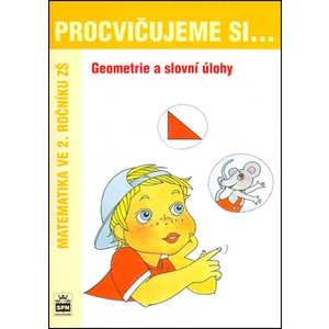 Procvičujeme si... Geometrie a slovní úlohy (Matematika ve 2. ročníku ZŠ)