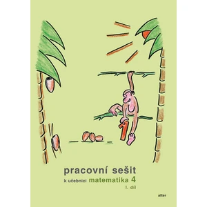Pracovní sešit k učebnici matematika 4  I. díl