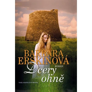 Dcery ohně - Barbara Erskinová