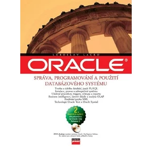 Oracle správa, programování a použití databázového systému + DVD - Ľuboslav Lacko