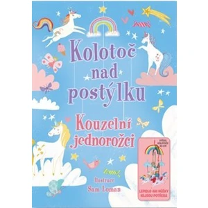 Kolotoč nad postýlku -- Kouzelní jednorožci