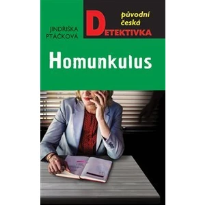 Homunkulus - Jindřiška Ptáčková