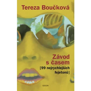 Závod s časem (99 nejrychlejších fejetonů) - Boučková Tereza