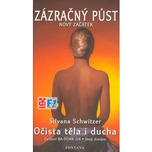 Zázračný půst Nový začátek - Schwitzerová Silvana