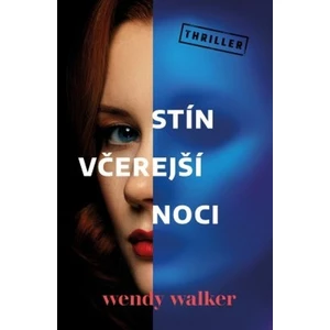 Stín včerejší noci - Walker Wendy