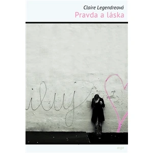 Pravda a láska - Claire Legendreová
