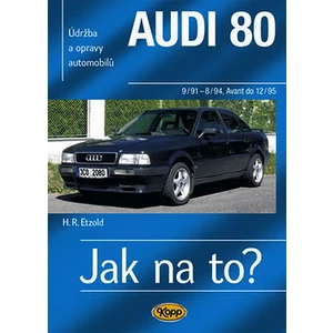 Audi 80 a Avant 9/91 -- Údržba a opravy automobilů č. 91
