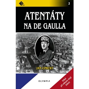 Atentáty na de Gaulla - Jan Cimický