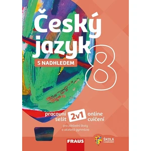 Český jazyk 8 s nadhledem (Pracovní sešit) - Zdeňka Krausová, Martina Pašková, Pavel Růžička