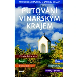 Putování vinařským krajem - Vladislav Dudák