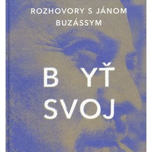 Byť svoj - Ján Štrasser