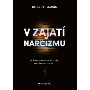 V zajatí narcizmu - Robert Tomšik