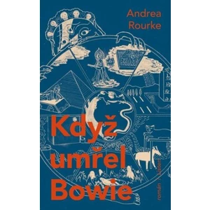 Když umřel Bowie - Andrea Rourke