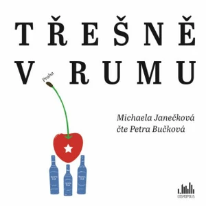 Třešně v rumu, Janečková Michaela