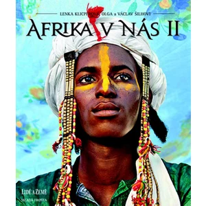 Afrika v nás II - Klicperová Lenka