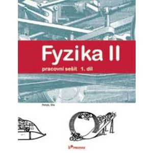 Fyzika II 1.díl Pracovní sešit - Ranata Holubová