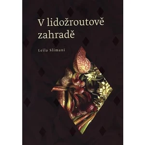 V lidožroutově zahradě - Leila Slimani