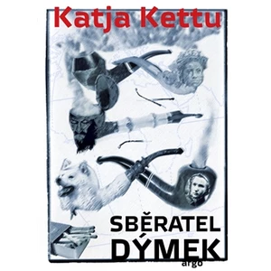 Sběratel dýmek - Katja Kettu