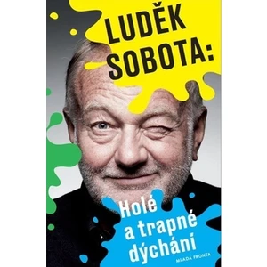 Holé a trapné dýchání - Luděk Sobota