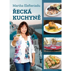 Řecká kuchyně - Martha Elefteriadu