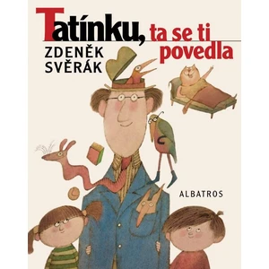 Tatínku, ta se ti povedla - Svěrák Zdeněk, Born Adolf [E-kniha]
