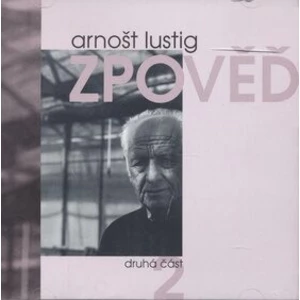 Zpověď 2 -- obsahuje 2 CD - Lustig Arnošt [CD]