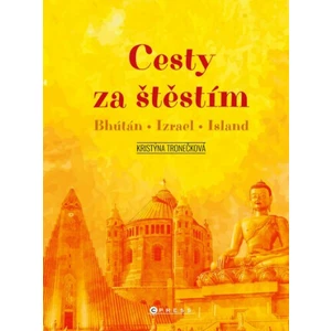 Cesty za štěstím - Kristýna Tronečková