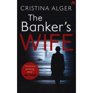 The Banker's Wife - Cristina Alger