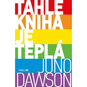 Tahle kniha je teplá - Dawsonová Juno