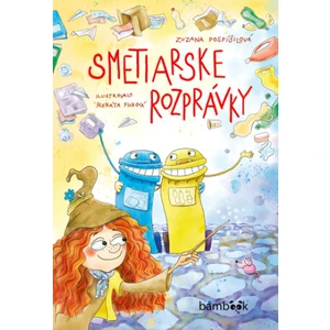 Smetiarske rozprávky - Zuzana Pospíšilová