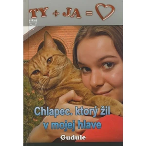 Chlapec, ktorý žil v mojej hlave - Anne Gudule