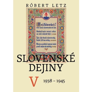 Slovenské dejiny V - Róbert Letz