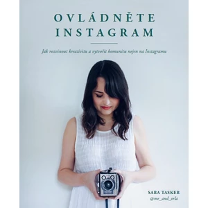 Ovládněte Instagram - Sara Tasker