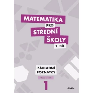 Matematika pro SŠ 1.díl - Pracovní sešit - Petr Krupka
