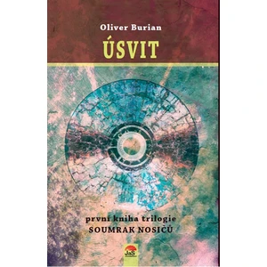 Soumrak nosičů 1: Úsvit - Oliver Burian