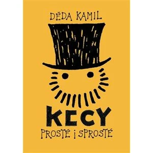 Kecy prosté i sprosté - Děda Kamil