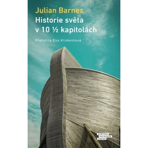 Historie světa v deseti a půl kapitolách - Julian Barnes