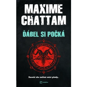 Ďábel si počká, Chattam Maxime