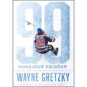 99 Hokejové příběhy - Wayne Gretzky