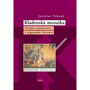 Kladenská mozaika - Jaroslav Vykouk