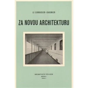 Za novou architekturu - Le Corbusier-Saugnie