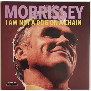 Morrissey I Am Not A Dog On A Chain (LP)