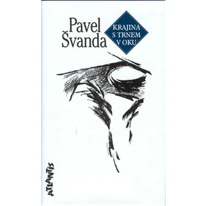 Krajina s trnem v oku - Švanda Pavel