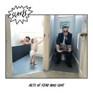 Acts Of Fear And Love - Slaves [CD album]