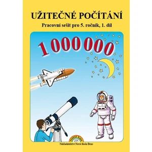 Užitečné počítání - pracovní sešit pro 5. ročník, 1. díl