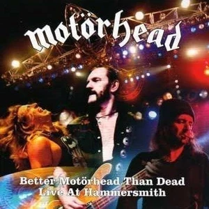 Motörhead Better Motörhead Than Dead (Live at Hammersmith) (4 LP)