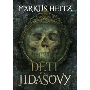 Děti Jidášovy - Heitz Markus