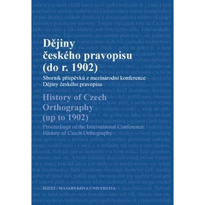Dějiny českého pravopisu (do r. 1902) - Čornejová Michaela